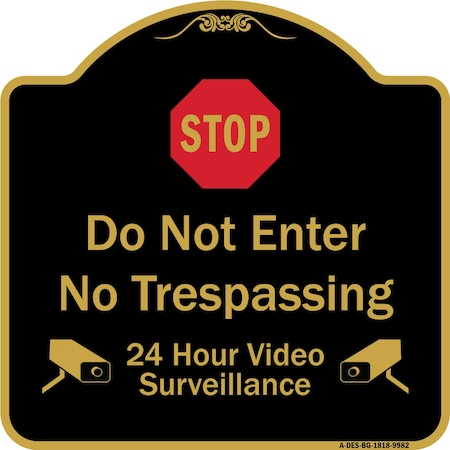 Signmission Designer Series-Do Not Enter 24 Hour Video Surveillance Heavy-Gauge Aluminum, 18" H, BG-1818-9982 A-DES-BG-1818-9982